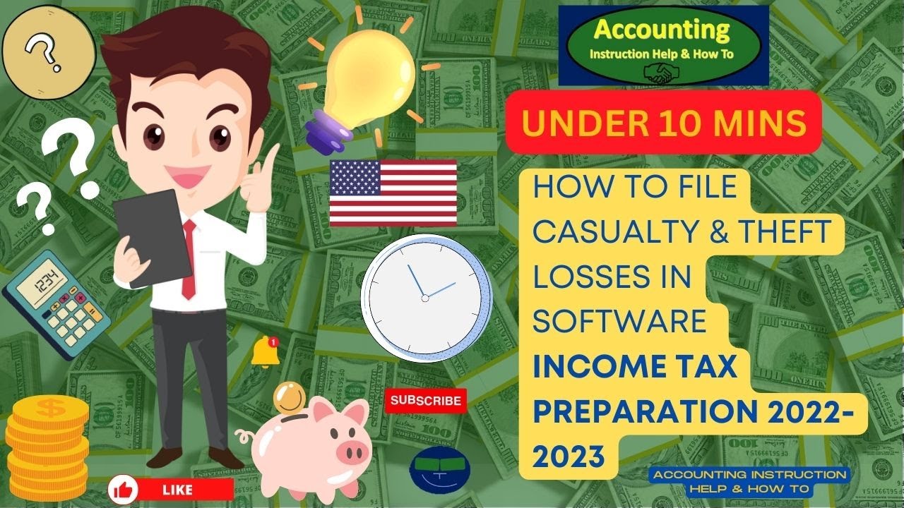 How to File Casualty & Theft Losses in Software Tax 2023 YouTube