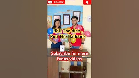 Roll The Dice, Pop The Balloons-#couple #funny #comedy #challenge #reels #ytshorts #trending