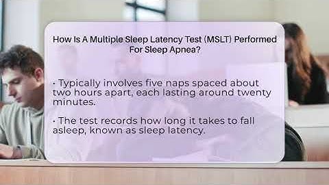 How Is A Multiple Sleep Latency Test (MSLT) Performed For Sleep Apnea? - Sleep Apnea Support Network