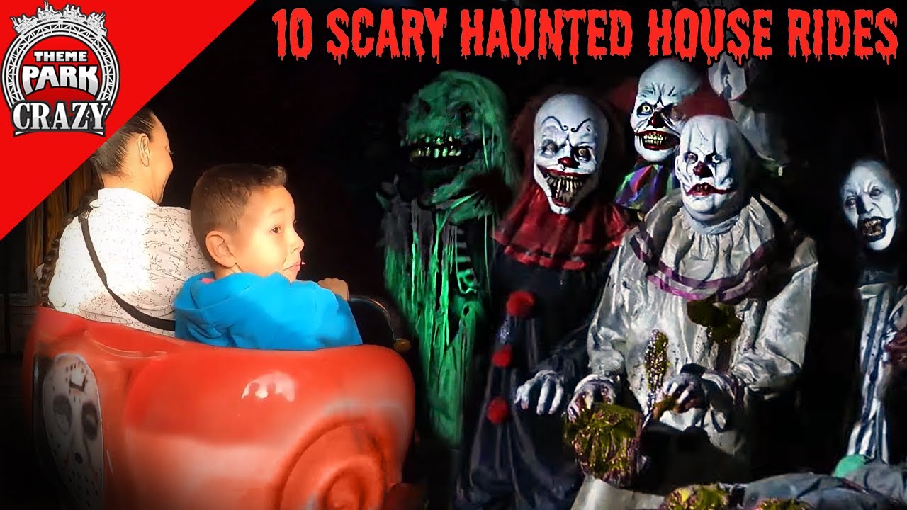 Top 10 Scariest Haunted House Rides Youtube 