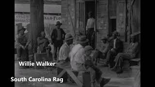 Blind Willie Walker-South Carolina Rag