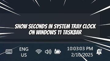 How to Show Seconds in System Tray Clock on Windows 11 Taskbar (NEW 2025)