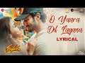 O Yaara Dil Lagana - Lyrical | Sanak | Vidyut, Rukmini | Stebin Ben, Chirantan,Manoj| Nadeem-Shravan