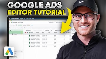 Google Ads Editor Tutorial for Beginners - [Step-by-Step]