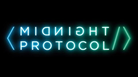 Midnight Protocol | Playtest 2 | Here