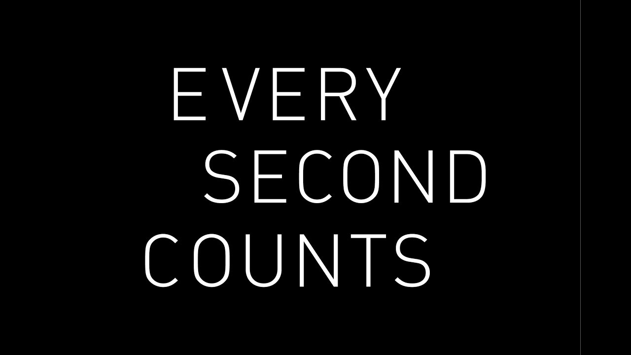 Second count. Make every second count. Лозунг make every second count.. Мак Эвери секонд КОУНТ. Картинке every second.