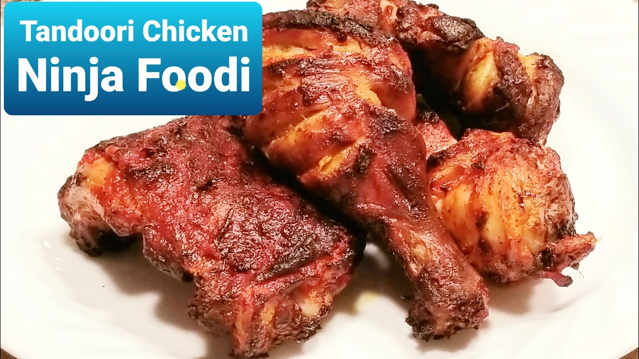 Tandoori Chicken in Air fryer Restaurant style, using Ninja Foodi