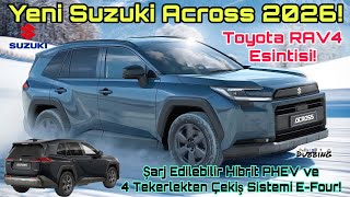 Yeni Suzuki Across 2026 Toyota Rav4 Esintisi Şarj Edilebilir Hibrit Phev Ve 4X4 Sistemi E-Four