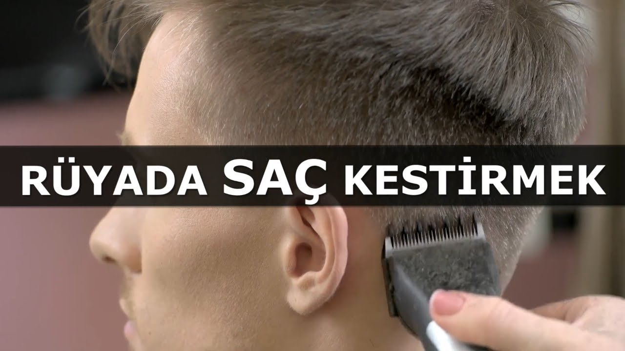 Rüyada Saç Kestirmek | İslami Rüya Tabiri | Dini Rüya Tabirleri - YouTube