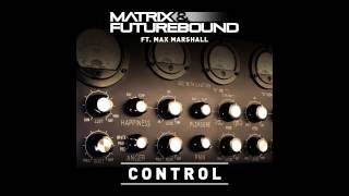 Matrix & Futurebound - Control (ft. Max Marshall) (Bass Boosted)