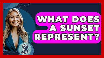 What Does A Sunset Represent? - Philosophy Beyond