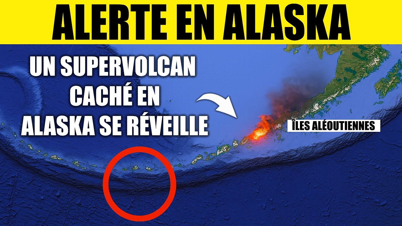 ALERTE : Le SUPERVOLCAN caché d’ALASKA dans les ÎLES ALÉOUTIENNES ...