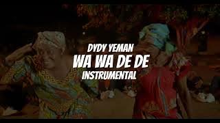 Dydy Yeman - Wa Wa De De (Instrumental)
