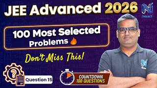 JEE Advanced 2026: Q15 of 100 MOST Important Questions 🔥|| JEE Physics | ⁨@NSmartlive