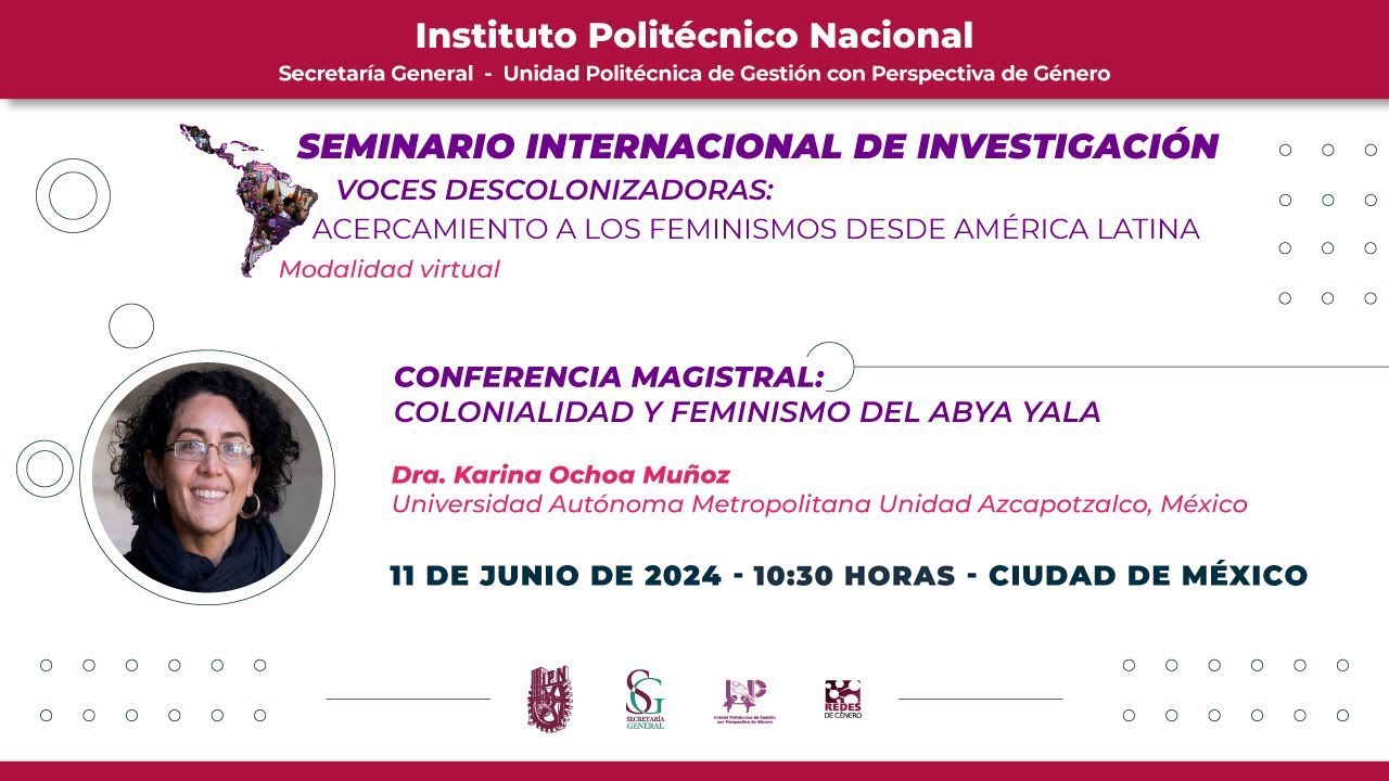 Conferencia Magistral: “Colonialidad y Feminismo del Abya Yala” - UPGPG