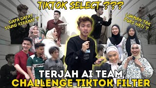 TERJAH AI TEAM CHALLENGE TIKTOK FILTER