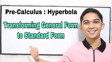 Pre-Calculus : Hyperbola -  Transforming General Form to Standard Form