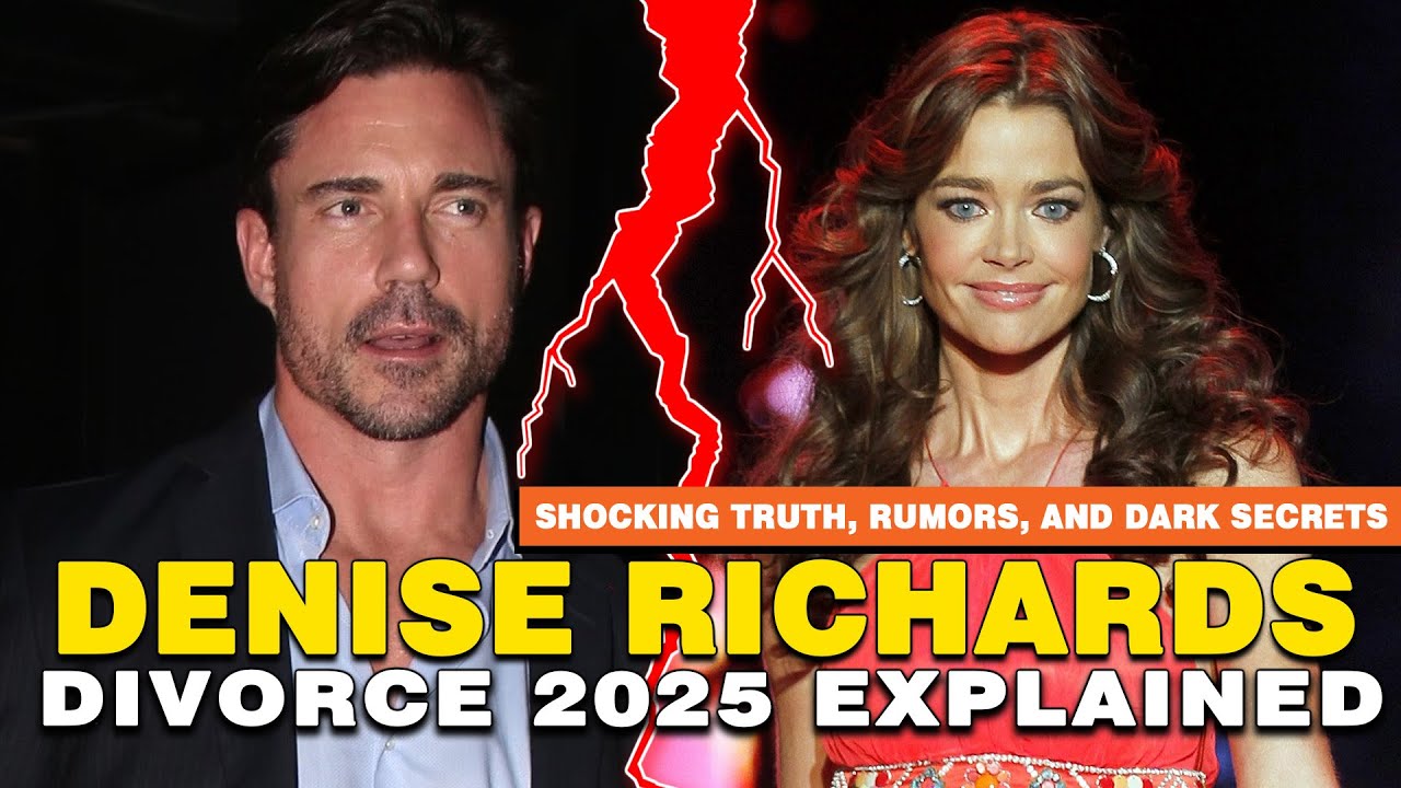 Denise Richards Divorce 2025 EXPLAINED Shocking Truth, Rumors, and