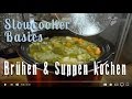 Slowcooker Basics: Brühen und Suppen kochen