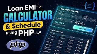Loan EMI Calculator and Payment Schedule Generator using PHP