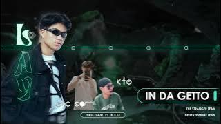 In Da Getto 2024 ( LAY Remix ) - Skrillex