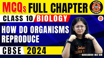 MOST IMPORTANT MCQs: How Do Organisms Reproduce Class 10 | CBSE 10th Science Biology Ch-8 Questions