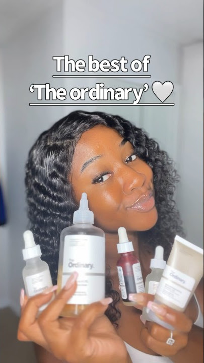 My favourite products from THE ORDINARY skincare😍 #theordinaryskincare