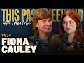 Fiona Cauley on This Past Weekend with Theo Von 🎙️