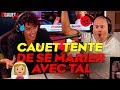 CAUET TENTE DE SE MARIER AVEC TAL !