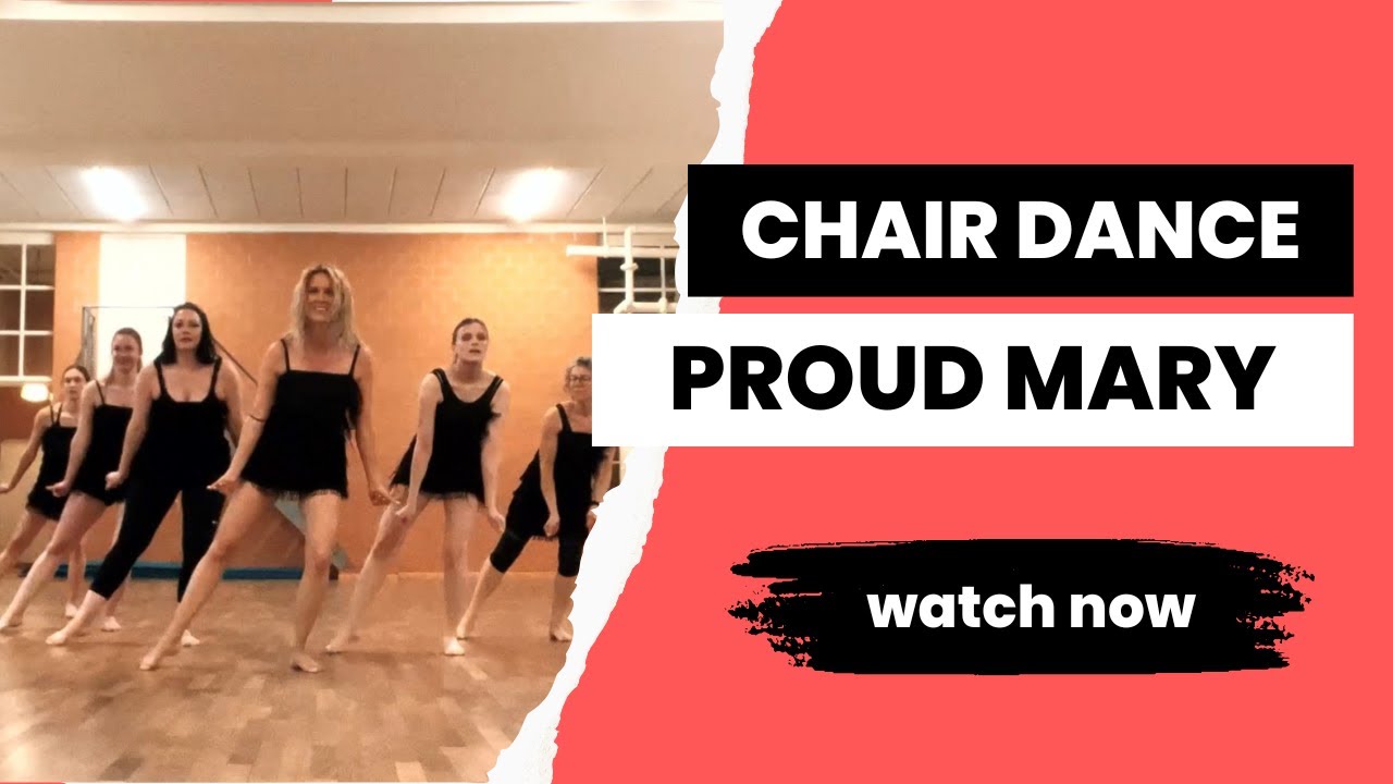 Proud Mary Chair Dance Tina Turner - YouTube