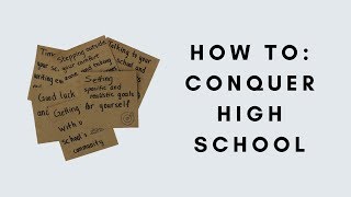How to Conquer High School | My Top 5 Tips for High School Students