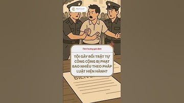 Tội gây rối trật tự công cộng bị phạt bao nhiêu theo pháp luật hiện hành?