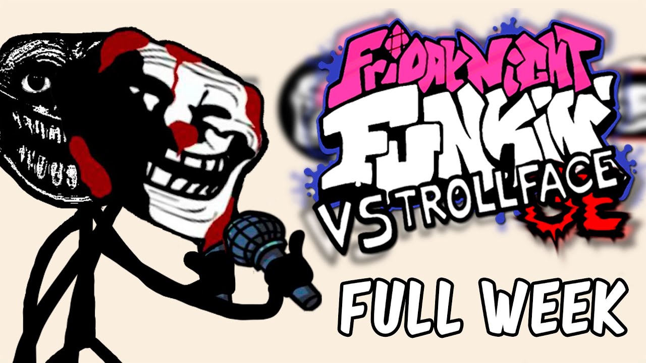 VS Trollface/Trollge FULL WEEK (OUT NOW!) [Friday Night Funkin