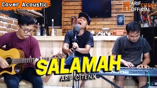 SALAMAH - ARIF CITENX - LIVE NYANTAI (Nyanyi Santai)