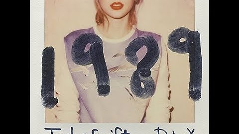 1989 by Taylor Swift but it
