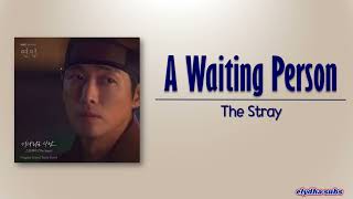 The Stray - a waiting person 기다리는 사람 My Dearest OST Part 8 Rom|Eng