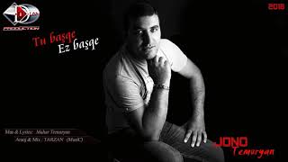 Jono Temuryan To Bashke Ez Bashke 2020