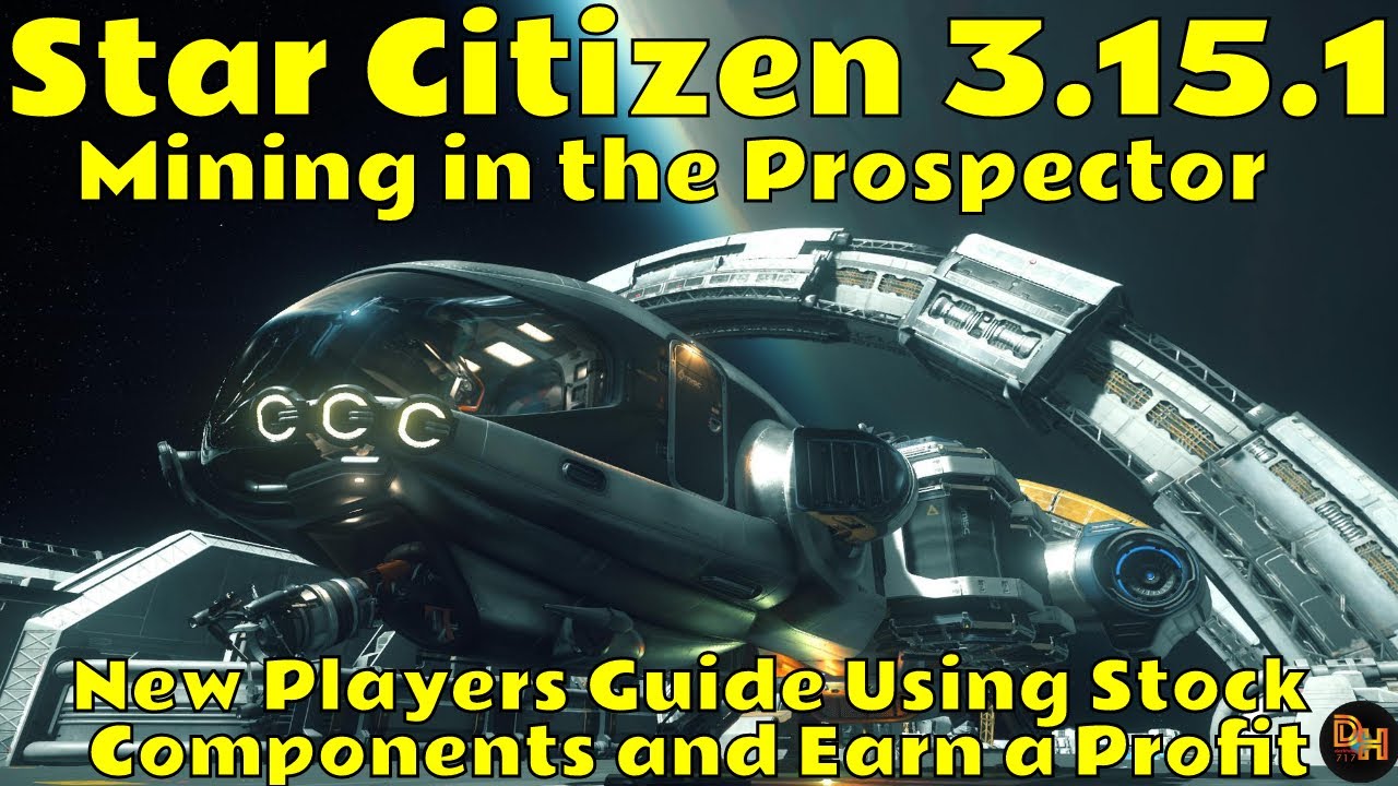 Star Citizen Mining in with Stock Components with Prospector 