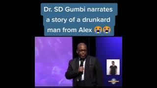 Dr Gumbi narrates a story of a drunkard man in alex