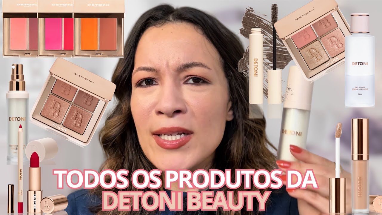 DETONI BEAUTY | MARCAS BRASILEIRAS de MAQUIAGEM
