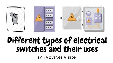 Different types of electrical switches and their uses