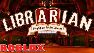 Librarian: Tidy Up Roblox Library Guide Showing where the books go!! Watch first part in 0.25% speed
