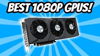 kompensere En eller anden måde gallon BEST GPUs for Gaming in 1080p! - YouTube