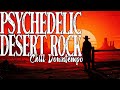 Psychedelic Desert Rock Vibes | Downtempo Chill Grooves for MEDITATION