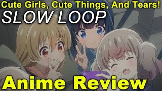 Download Lagu Slow Loop - Anime Review! Cute Girls Doing Cute Things.. with Tears! MP3