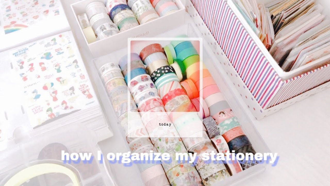 How I Organize My Stationery You How I Organize My Stationery You
