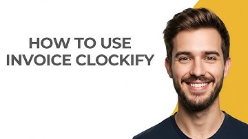 How to Use Invoice Clockify - UPDATED!