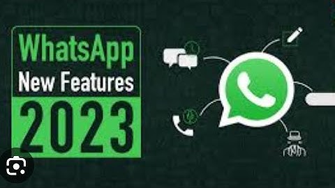 WhatsApp new features launching in 2023: Tech Video Wattsapp new Year
