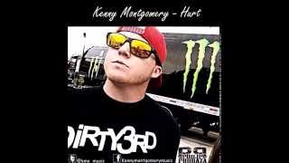 Kenny Montgomery - Hurt (Prod. By Philip Podraza)
