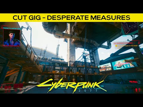 CUT GIG - DESPERATE MEASURES - Cyberpunk 2077